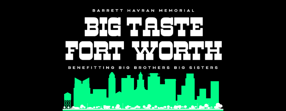 43rd Barrett Havran Memorial BIG Taste of Fort Worth